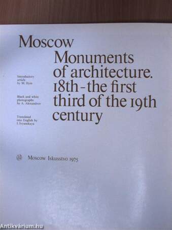 Moscow - Monuments of architecture. 18th-the first third of the 19th century