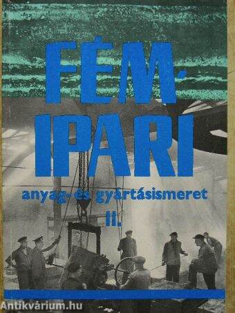 Fémipari anyag- és gyártásismeret II.