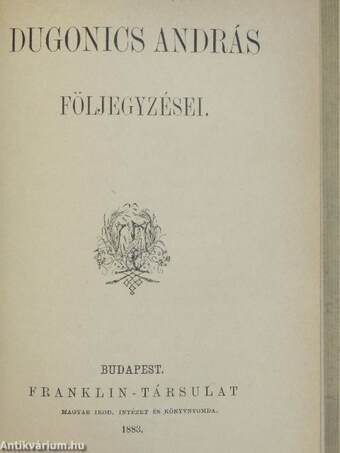 Aristoteles poetikája/La Rochefoucauld gondolatai/Descartes emlékezete/Heine emlékiratai/Dugonics András följegyzései