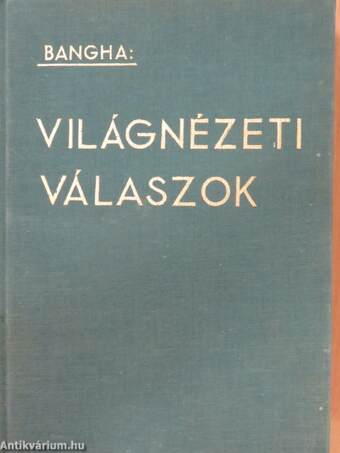 Világnézeti válaszok (Tiltólistás kötet)