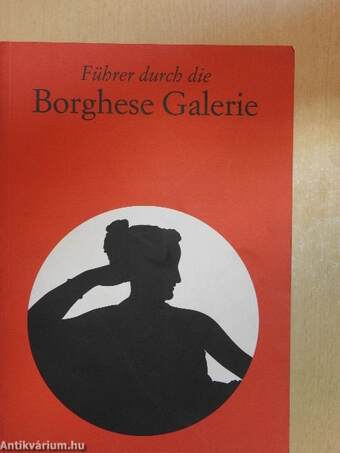 Führer durch die Borghese Galerie