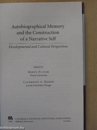 Autobiographical Memory and the Construction of a Narrative Self