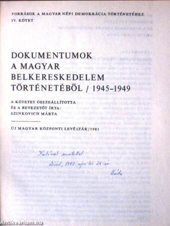 Dokumentumok a magyar belkereskedelem történetéből (1945-1949) (dedikált példány)