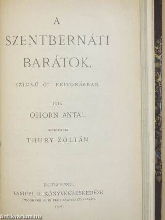 John Gabriel Borkman/Két szék közt a pad alatt/Henschel fuvaros/Otthon/Morituri I-III./A szentbernáti barátok