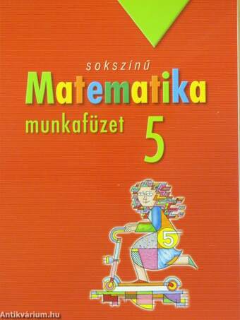 Sokszínű matematika munkafüzet 5.