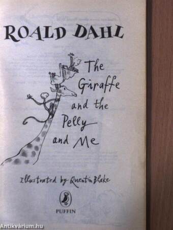 The Giraffe and the Pelly and Me