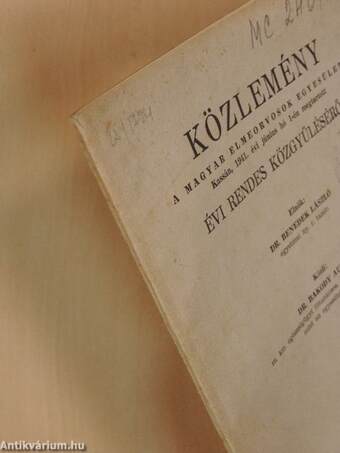 Közlemény a Magyar Elmeorvosok Egyesülete Kassán, 1941. évi június hó 1-én megtartott évi rendes közgyűléséről