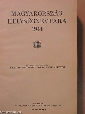 Magyarország helységnévtára 1944/A Magyarországtól elcsatolt területek községeinek és városainak névjegyzéke 1944