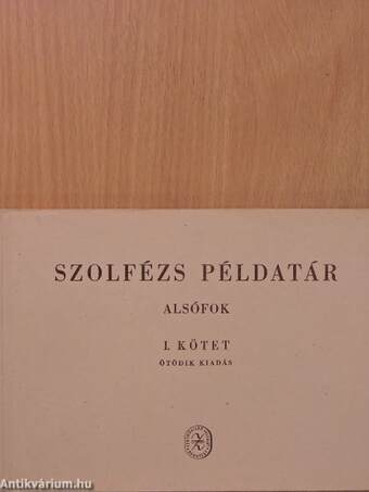 Szolfézs példatár - Alsófok I.