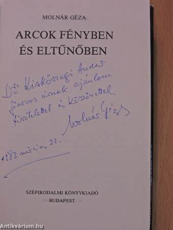 Arcok fényben és eltűnőben (dedikált példány)