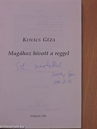 Magához hívott a reggel (dedikált példány)