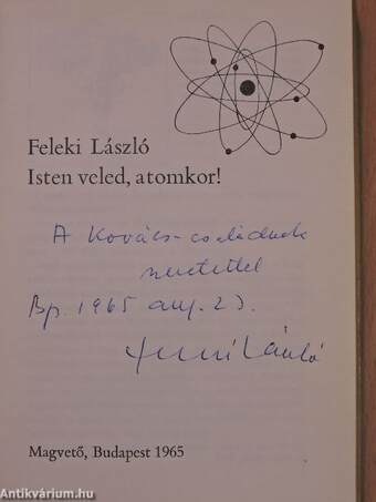 Isten veled, atomkor! (dedikált példány)