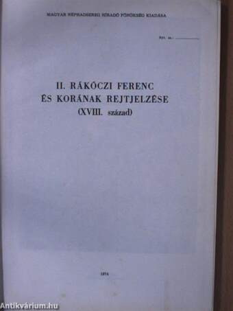 II. Rákóczi Ferenc és korának rejtjelezése