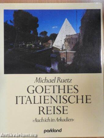 Goethes Italienische Reise