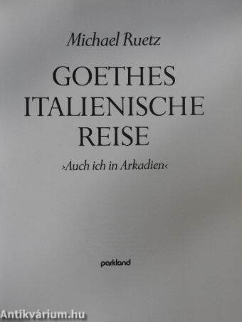 Goethes Italienische Reise