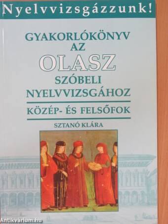 Gyakorlókönyv az olasz szóbeli nyelvvizsgához