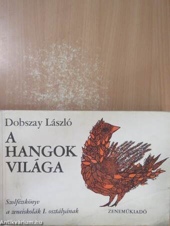 A hangok világa I.