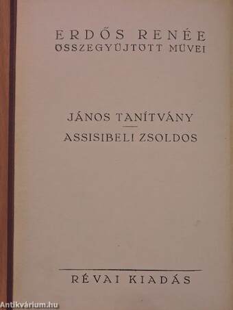 János tanítvány/Assisibeli zsoldos (aláírt példány)