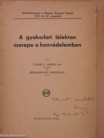 A gyakorlati lélektan szerepe a honvédelemben (dedikált példány)