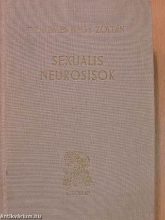 Sexualis neurosisok (dedikált példány)