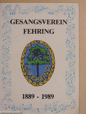100 Jahre Gesangsverein Fehring 1889-1989