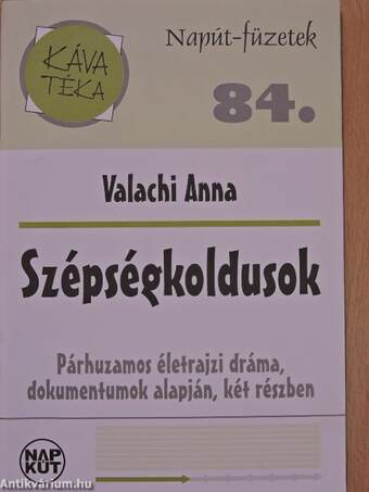 Szépségkoldusok (dedikált példány)