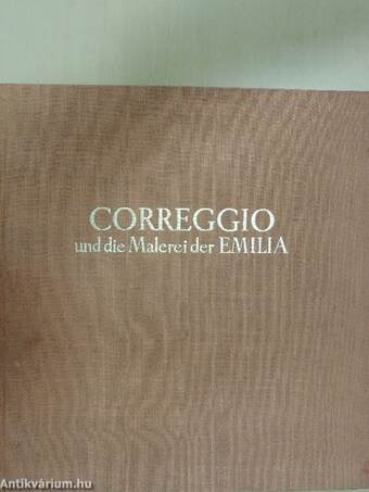 Correggio und die Malerei der Emilia