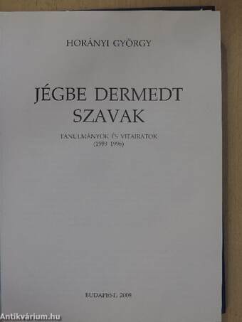 Jégbe dermedt szavak