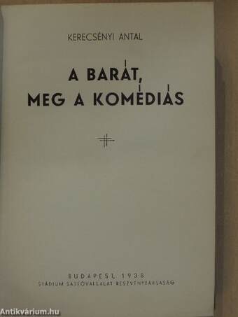 A barát, meg a komédiás