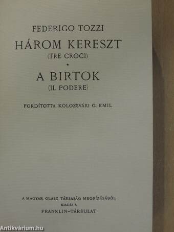 Három kereszt/A birtok