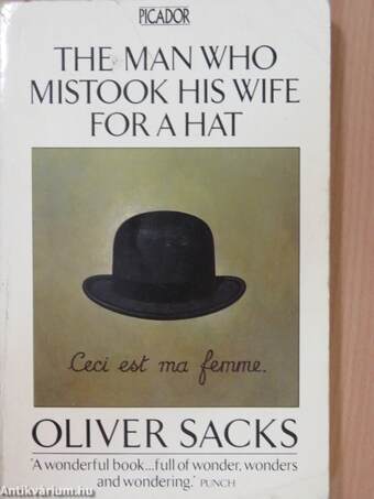 The Man Who Mistook his Wife for a Hat