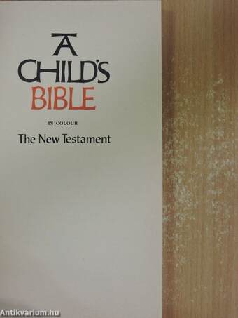 A Child's Bible in Colour