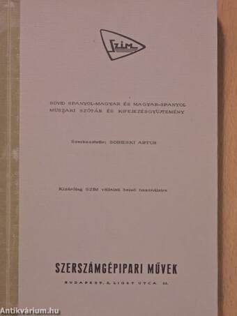 Rövid spanyol-magyar és magyar-spanyol müszaki szótár és kifejezésgyüjtemény