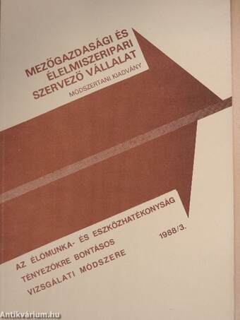 Az élőmunka- és eszközhatékonyság tényezőkre bontásos vizsgálati módszere 1988/3.