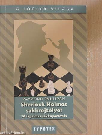 Sherlock Holmes sakkrejtélyei