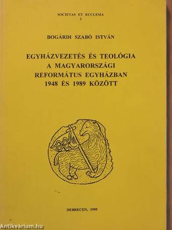 Egyházvezetés és teológia a magyarországi Református egyházban 1948 és 1989 között