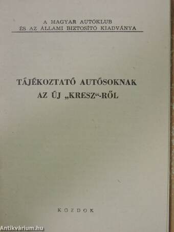 Tájékoztató autósoknak az új "KRESZ"-ről