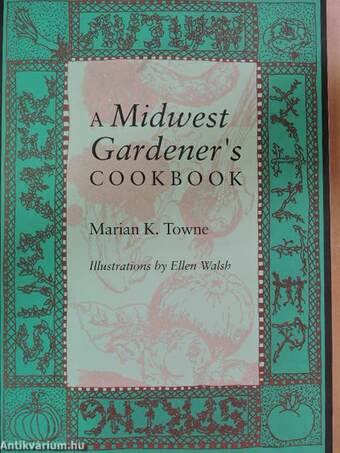 A Midwest Gardener's Cookbook