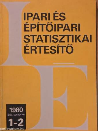 Ipari és Építőipari Statisztikai Értesítő 1980. január-december