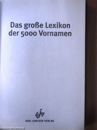 Das große Lexikon der 5000 Vornamen