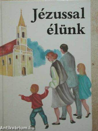 Jézussal élünk