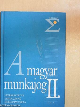 A magyar munkajog II.