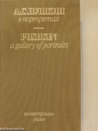 Pushkin - A gallery of portraits