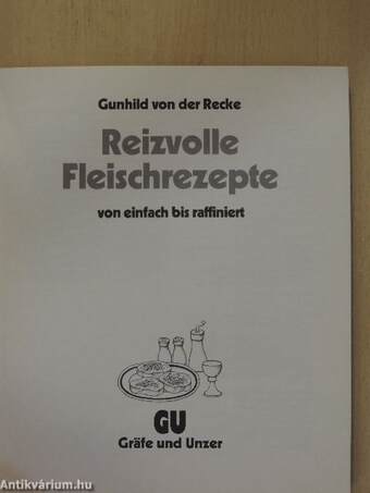 Reizvolle Fleischrezepte