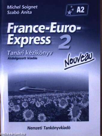 France-Euro-Express 2. - Tanári kézikönyv - A2