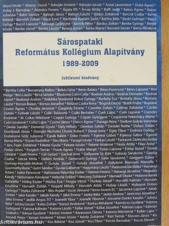 Sárospataki Református Kollégium Alapítvány 1989-2009