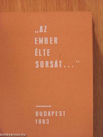 "Az ember élte sorsát..." (minikönyv) (számozott)