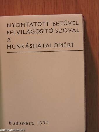 Nyomtatott betűvel, felvilágosító szóval a munkáshatalomért (minikönyv) (számozott)