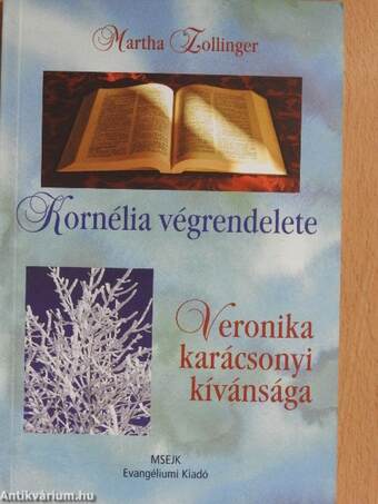 Kornélia végrendelete/Veronika karácsonyi kívánsága