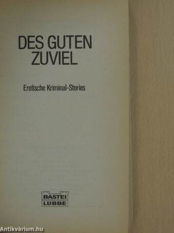 Des Guten Zuviel